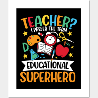 Teacher I Prefer The Term Educational Superhero Posters and Art